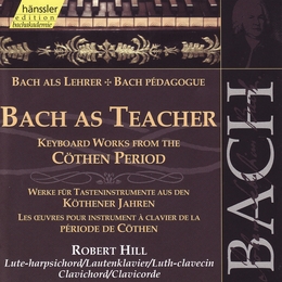 Image du média "BACH AS TEACHER (CLAVECIN PERIODE DE CÖTHEN) LUTH-CLAVECIN de Johann Sebastian BACH"