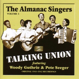 Image du média "TALKING UNION de THE ALMANAC SINGERS"