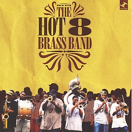 Image du média "ROCK WITH de THE HOT 8 BRASS BAND"