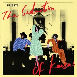 Image du média "THE SEDUCTION OF KANSAS de PRIESTS"