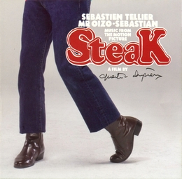 Image du média "STEAK de Sébastien TELLIER, MR OIZO, SEBASTIAN"