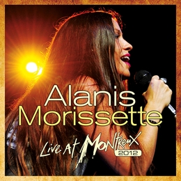 Image du média "LIVE AT MONTREUX 2012 de Alanis MORISSETTE"