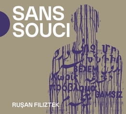 Image du média "SANS SOUCI de Rusan FILIZTEK"