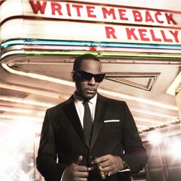 Image du média "WRITE ME BACK de R. KELLY"