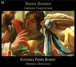 Image du média "MOTETS "BANQUET CELESTE" de Daniel DANIELIS"