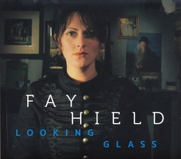 Image du média "LOOKING GLASS de Fay HIELD"