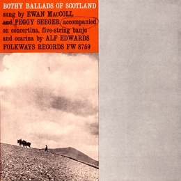 Image du média "BOTHY BALLADS OF SCOTLAND de Ewan MCCOLL"