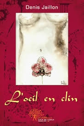 Image du média "L'OEIL EN CLIN de Denis JAILLON"