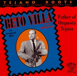 Image du média "TEJANO ROOTS: BETO VILLA, FATHER OF ORQUESTA TEJANA de Beto VILLA"