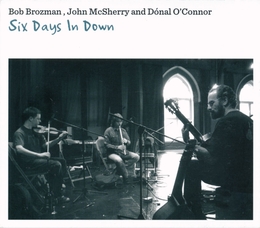 Image du média "SIX DAYS IN DOWN de Bob BROZMAN, JOHN MCSHERRY & DÓNAL O'CONNOR"