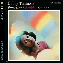 Image du média "SWEET AND SOULFUL SOUNDS + BORN TO BE BLUE de Bobby TIMMONS"