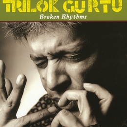 Image du média "BROKEN RHYTHMS de Trilok GURTU"