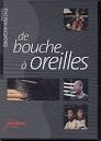 Image du média "DE BOUCHE À OREILLES"