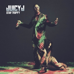 Image du média "STAY TRIPPY de JUICY J"