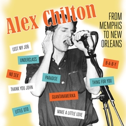 Image du média "FROM MEMPHIS TO NEW ORLEANS de Alex CHILTON"