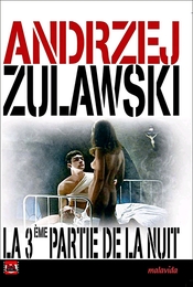 Image du média "LA TROISIÈME PARTIE DE LA NUIT de Andrzej ZULAWSKI"