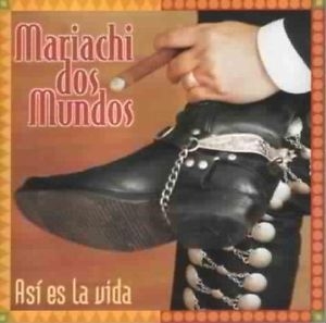 Couverture ASÍ ES LA VIDA de MARIACHI DOS MUNDOS