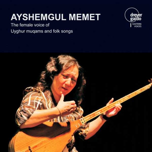 Couverture THE FEMALE VOICE OF UYGHUR MUQAMS AND FOLK SONGS de Ayshemgul MEMET