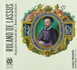 Image du média "ROLAND DE LASSUS: BIOGRAPHIE MUSICALE VOL.1 de Roland de LASSUS"