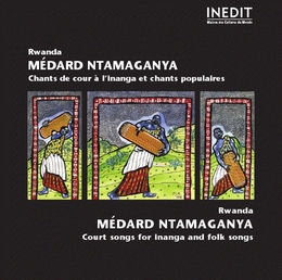 Image du média "RWANDA: CHANTS DE COUR A L'INANGA ET CHANTS POPULAIRES de Médard NTAMAGANYA"