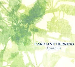 Image du média "LANTANA de Caroline HERRING"