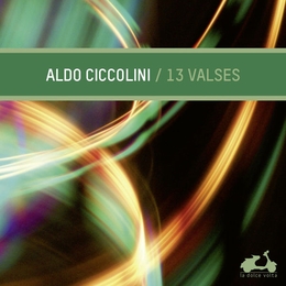 Image du média "ALDO CICCOLINI: 13 VALSES"