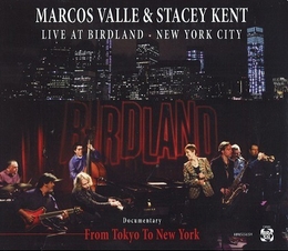 Image du média "LIVE AT BIRDLAND - NEW YORK CITY de Marcos VALLE & STACEY KENT"