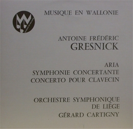 Image du média "CONCERTO CLAVECIN / ARIA / SYMPHONIE CONCERTANTE de Antoine-Frédéric GRESNICK"