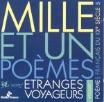 Image du média "MILLE ET UN POÈMES: ÉTRANGES VOYAGEURS, VOL.1"