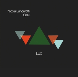 Image du média "LUX de NICOLA LANCEROTTI SKIN"