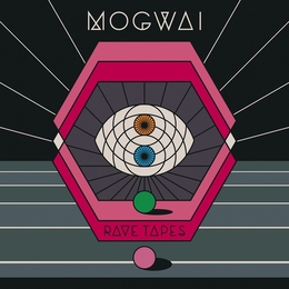 Image du média "RAVE TAPES de MOGWAI"