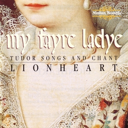 Image du média "MY FAYRE LADYE - TUDOR SONGS AND CHANT"