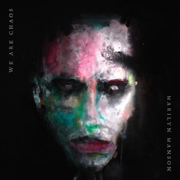 Image du média "WE ARE CHAOS de MARILYN MANSON"