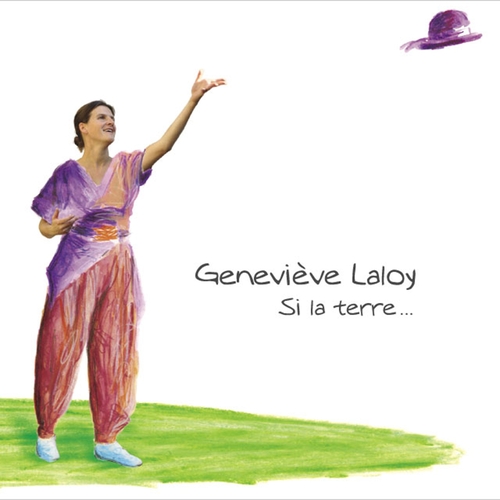 Couverture SI LA TERRE... de Geneviève LALOY