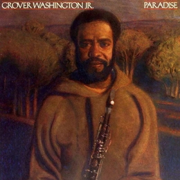 Image du média "PARADISE de Grover WASHINGTON JR"