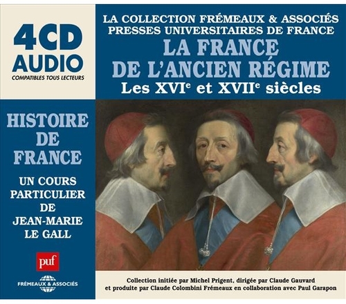 Couverture LA HISTOIRE DE FRANCE - FRANCE DE L'ANCIEN REGIME de Jean-Marie GALL