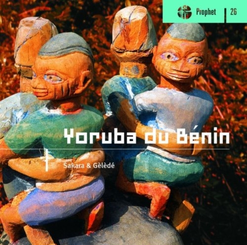 Couverture YORUBA DU BENIN: SAKARA & GÈLÈDÉ