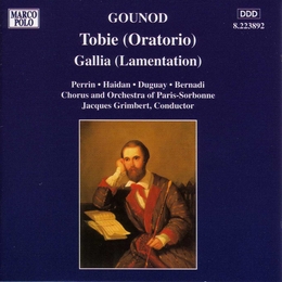 Image du média "TOBIE / GALLIA de Charles GOUNOD"