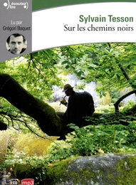 Image du média "SUR LES CHEMINS NOIRS de Sylvain TESSON"