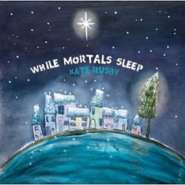 Image du média "WHILE MORTALS SLEEP de Kate RUSBY"