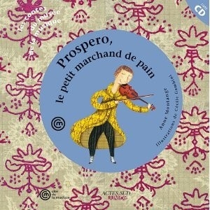 Couverture PROSPERO, LE PETIT MARCHAND DE PAIN de Anne MONTANGE