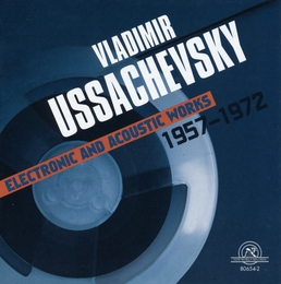 Image du média "ELECTRONIC & ACOUSTIC WORKS 1957-1972 de Vladimir USSACHEVSKY"