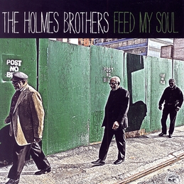 Image du média "FEED MY SOUL de THE HOLMES BROTHERS"