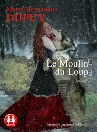 Image du média "LE MOULIN DU LOUP de Marie-Bernadette DUPUY"