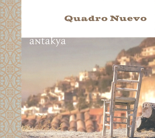 Couverture ANTAKYA (MUSIC FROM THE DOCUMENTARY TWO HALF LIVES) de QUADRO NUEVO