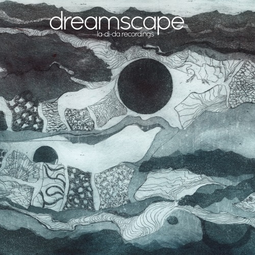 Couverture LA-DI-DA RECORDINGS de DREAMSCAPE