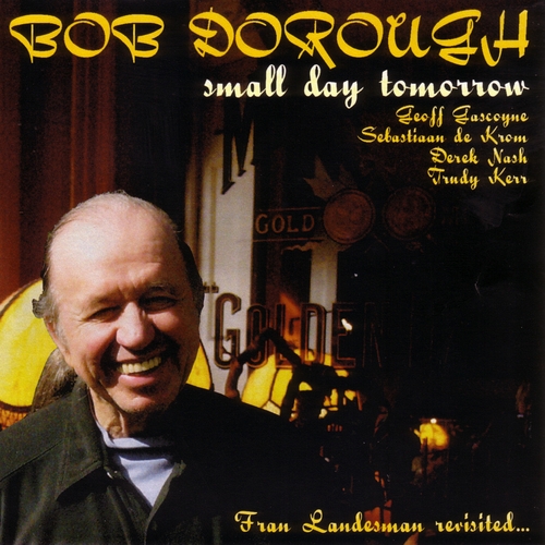 Couverture SMALL DAY TOMORROW de Bob DOROUGH