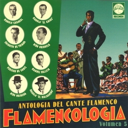 Image du média "ANTOLOGIA DEL CANTE FLAMENCO: FLAMENCOLOGIA VOLUMEN 5"