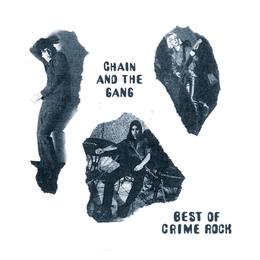 Image du média "BEST OF CRIME ROCK de CHAIN & THE GANG"