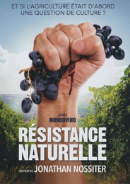 Image du média "RÉSISTANCE NATURELLE de Jonathan NOSSITER"